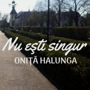 Oniță Halunga - Nu Ești Singur (2022)