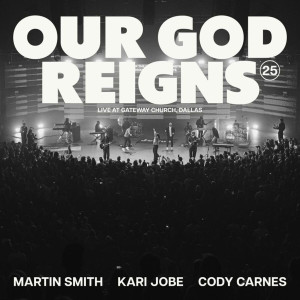 Martin Smith - Our God Reigns (Over All The Earth) (Live) (2025)