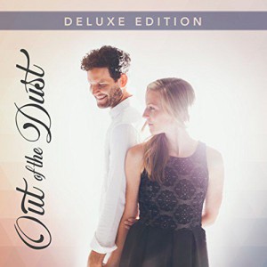 Out of the Dust - Out of the Dust [Deluxe Edition] (2017)