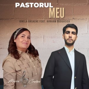 Ionela Ursache - Pastorul Meu (Muzica Crestina)