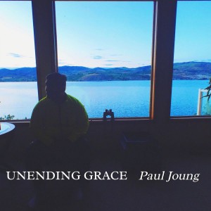 Paul Joung - Unending Grace (2018)