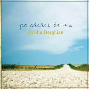 Ovidiu Berghian - Pe Cărări De Vis (2015)