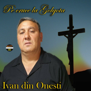 Studio Beny-Hotin Beniamin - Pe Cruce La Golgota (2022)