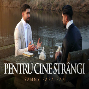 Sammy Paraipan - Pentru Cine Strangi (2024)