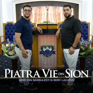 Beny din Barbulesti - Piatra Vie din Sion (2024)