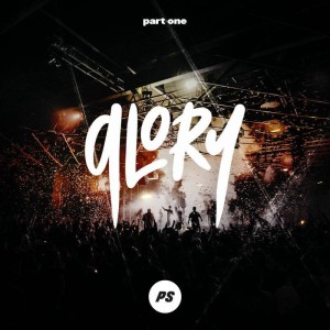 Planetshakers - Glory, Pt One (Live) (2020)