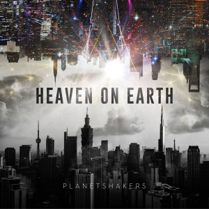 Planetshakers - Heaven on Earth, Pt. One [Live in Asia] [EP] (2018)