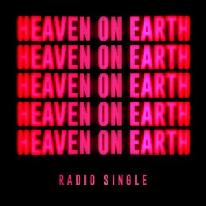 Planetshakers - Heaven On Earth (Radio) (2018)