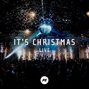 Planetshakers - It's Christmas (Live) (2020)
