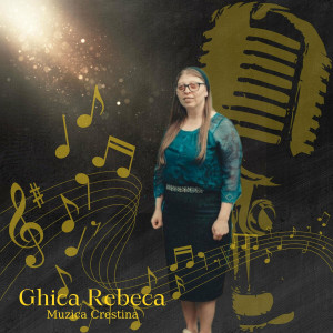 Ghica Rebeca - Plîng Și Sufăr În Tăcere (2022)