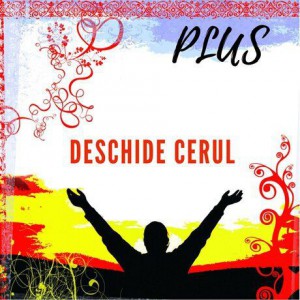 PLUS - Deschide cerul Tău (2006)