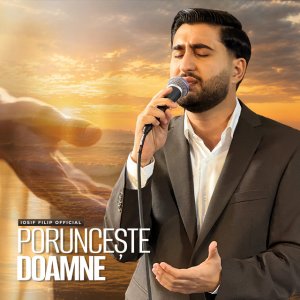 Iosif Filip - Poruncește Doamne