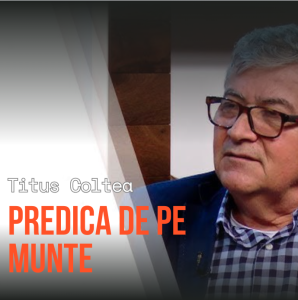 Titus Coltea - Predica de pe munte