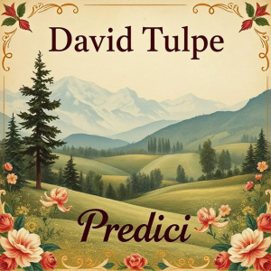 David Tulpe - Predici