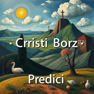 Cristi Borz - Predici