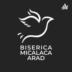 Biserica Micalaca Arad - Predici Partea 2 (2024)