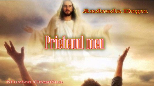 Andrada Dupu - Prietenul meu