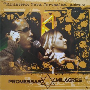 Ministério Nova Jerusalém - Promessas e Milagres (Acústico)