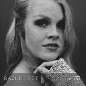 Rachel Beth - From My Eyes (2018)