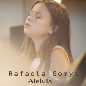 Rafaela Gomys - Aleluia (2010)