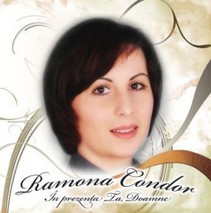 Ramona Condor - In prezenta Ta Doamne
