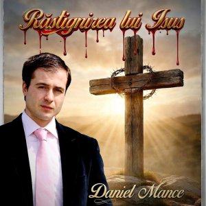 Daniel Mance - Răstignirea Lui Isus