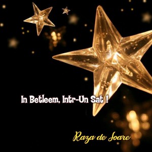 Raza de Soare - In Betleem, Intr-Un Sat! (2020)