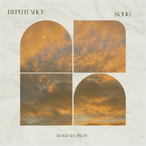 Bogdan Oros - Repentance Song (2024)