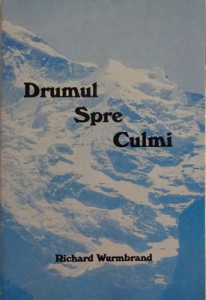 Richard Wurmbrand - Drumul Spre Culmi (2022)