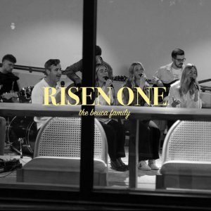 The Beuca Family - Risen One