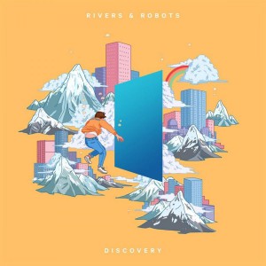 Rivers & Robots - Discovery (2018)