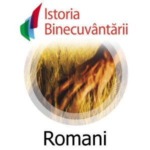 Romani - Istoria Binecuvantarii (2019)