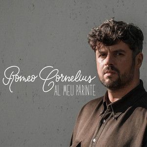 Romeo Cornelius - Al Meu Parinte (2017)
