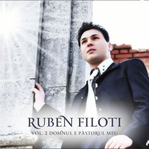 Ruben Filoti - Domnul e viu (2006)