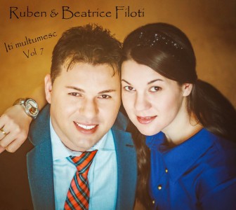 Ruben si Beatrice Filoti - Iti multumesc Vol.7