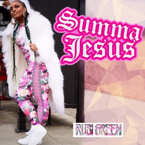 Rubi Green - Summa Jesus (2018)