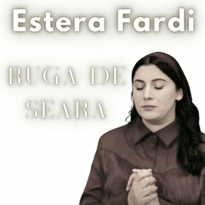 Estera Fardi - Ruga De Seara (2024)