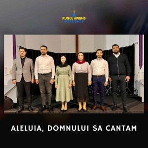 Rugul Aprins Worship - Aleluia Domnului Sa Cantam (2022)