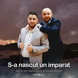 Beny din Barbulesti - S-A Nascut Un Imparat (2022)