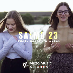 Mazo Music Channel - Salmo 23 (2022)