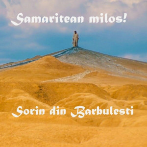 Sorin din Barbulesti - Samaritean Milos! (2021)
