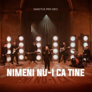 Sanctus Pro Deo - Nimeni Nu-I Ca Tine (2022)