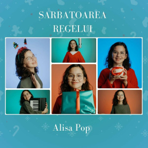 Alisa Pop - Sarbatoarea Regelui (2024)