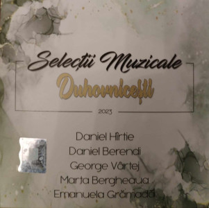 Daniel Hîrtie - Selectii Muzicale Duhovnicesti (2023)