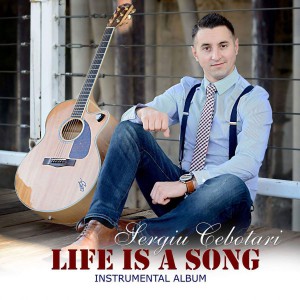 Sergiu Cebotari - Life is a Song (Instrumental) (2017)