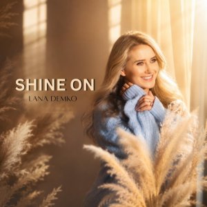 Lana Demko - Shine On