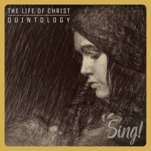 Kristyn Getty - Sing! The Life Of Christ Quintology