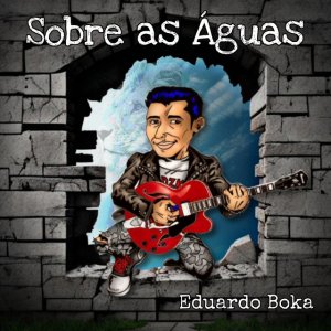 Eduardo Boka - Sobre As Águas