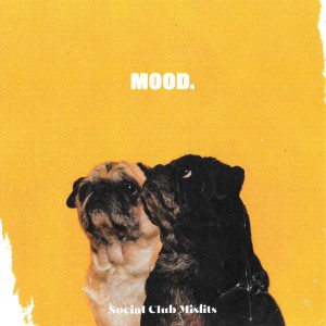 Social Club Misfits - MOOD (2019)