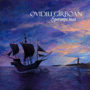 Ovidiu Gîrboan - Speranța Mea (2012)